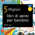 Migliori libri di aerei per bambini