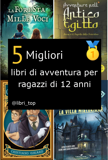 https://www.libritop.it/wp-content/uploads/2023/11/libri-di-avventura-per-ragazzi-di-12-anni.png