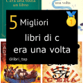 Migliori libri di c era una volta