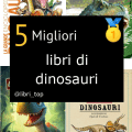 Migliori libri di dinosauri