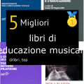 Migliori libri di educazione musicale