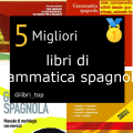 Migliori libri di grammatica spagnola