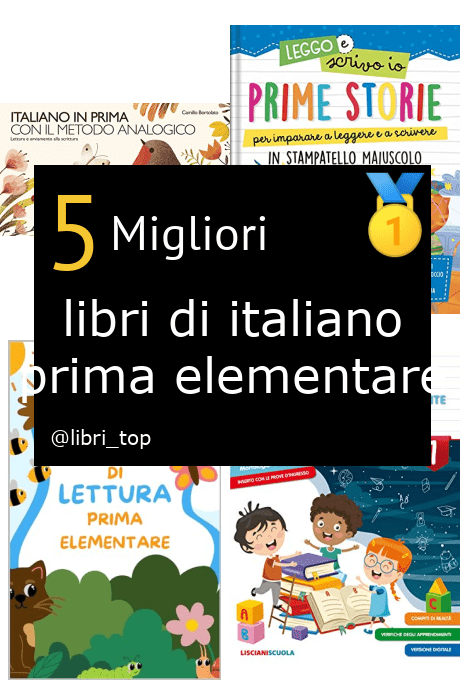 Migliori libri di italiano prima elementare【Classifica 2024】