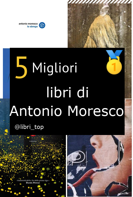 Migliori libri di Antonio Moresco