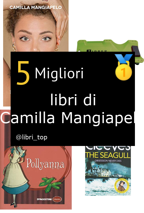 Migliori libri di Camilla Mangiapelo