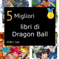 Migliori libri di Dragon Ball