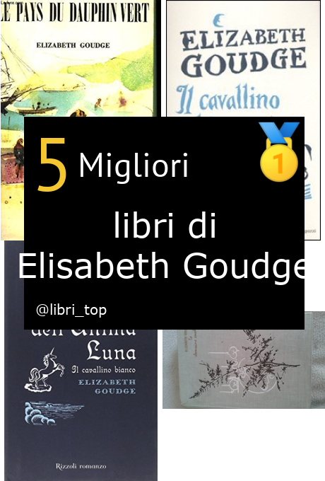 Migliori libri di Elisabeth Goudge