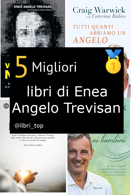 Migliori libri di Enea Angelo Trevisan