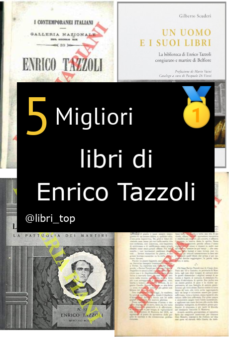 Migliori libri di Enrico Tazzoli