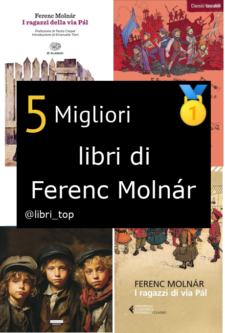 Migliori libri di Ferenc Molnár