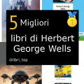 Migliori libri di Herbert George Wells