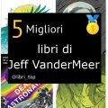 Migliori libri di Jeff VanderMeer