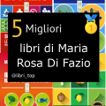 Migliori libri di Maria Rosa Di Fazio