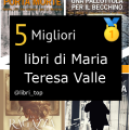 Migliori libri di Maria Teresa Valle