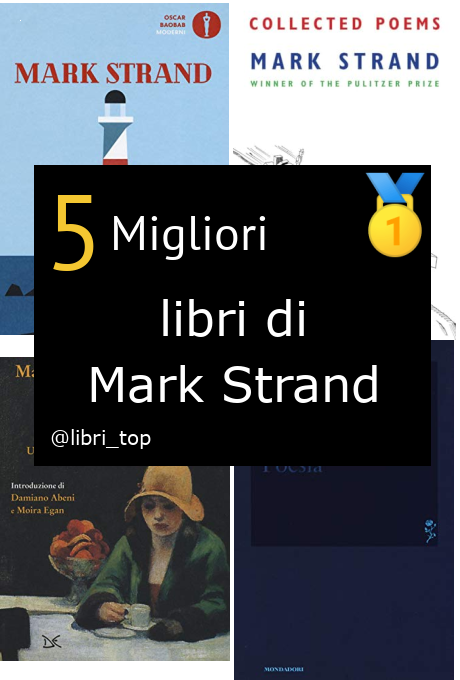 Migliori libri di Mark Strand