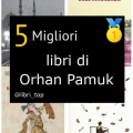 Migliori libri di Orhan Pamuk