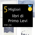 Migliori libri di Primo Levi