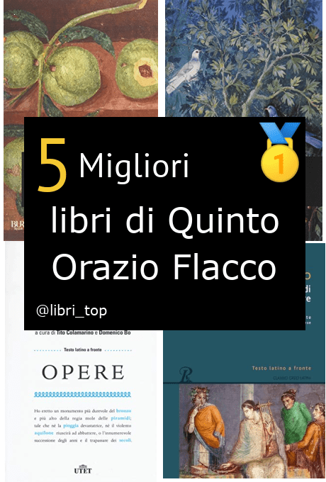 Migliori libri di Quinto Orazio Flacco