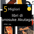 Migliori libri di Ryunosuke Akutagawa