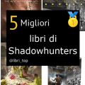 Migliori libri di Shadowhunters