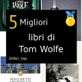 Migliori libri di Tom Wolfe