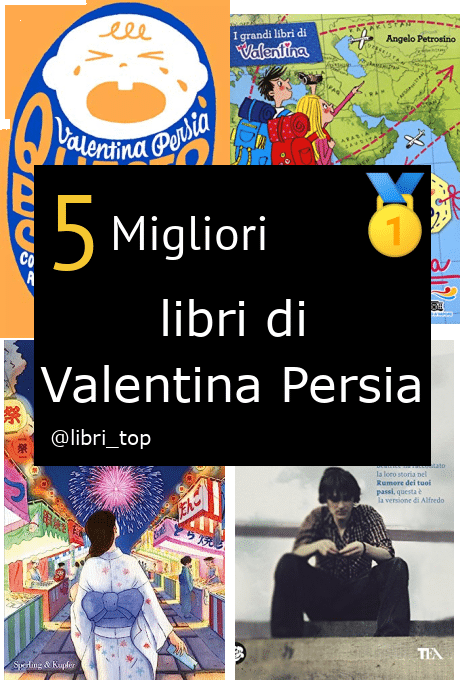 Migliori libri di Valentina Persia