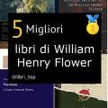 Migliori libri di William Henry Flower